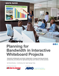 Trial - Planning for Bandwidth in Interactive Whiteboard Projects