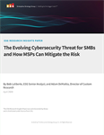 Trial - The Evolving Cybersecurity Threat for SMBs and How MSPs Can Mitigate the Risk